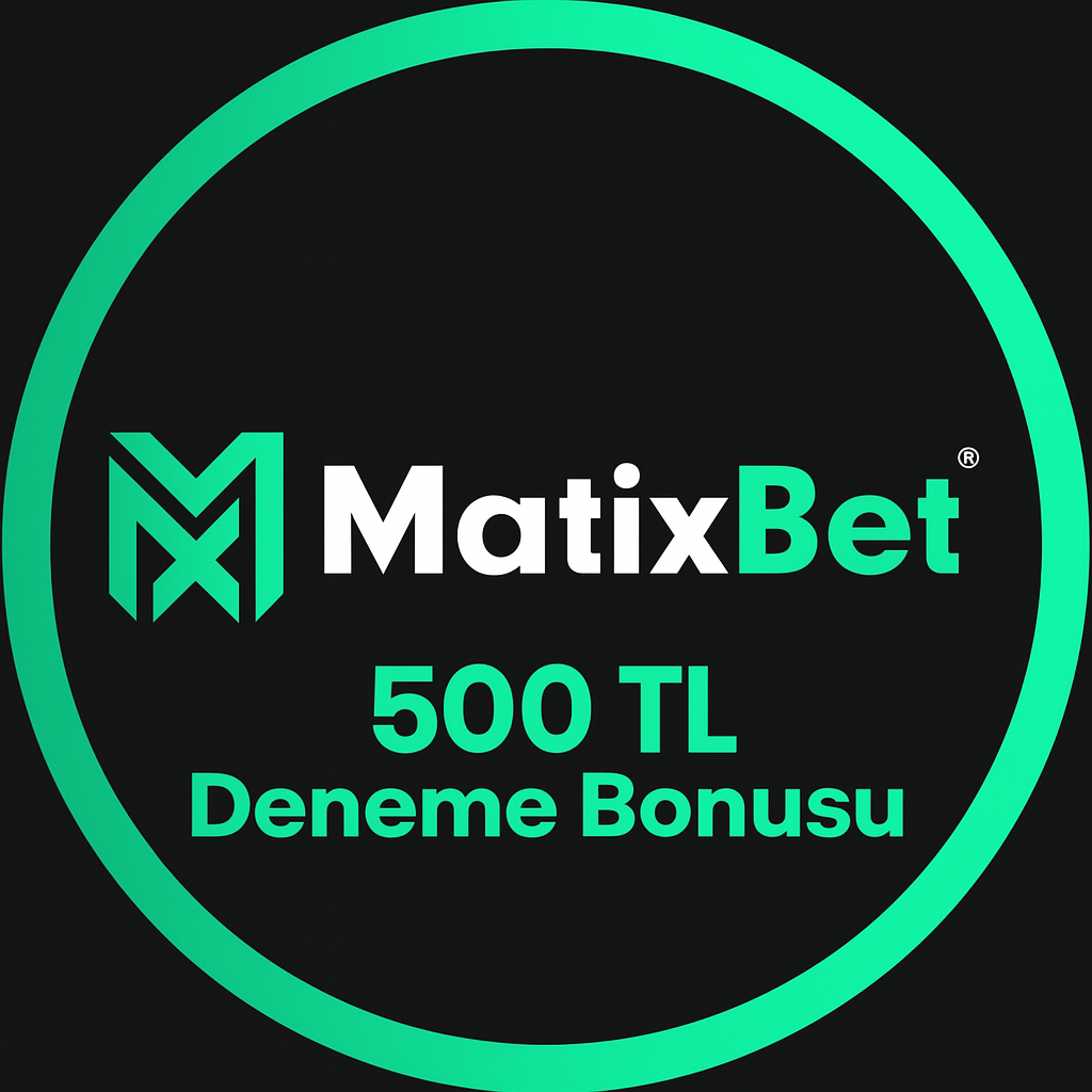 MatixBet 500 TL Deneme Bonusu